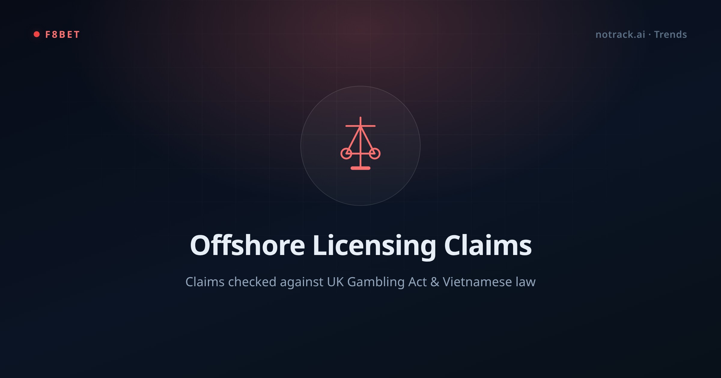 F8bet Review 2026: Is It Legal in the UK & Vietnam? Licensing & Full Product Range — licensing overview