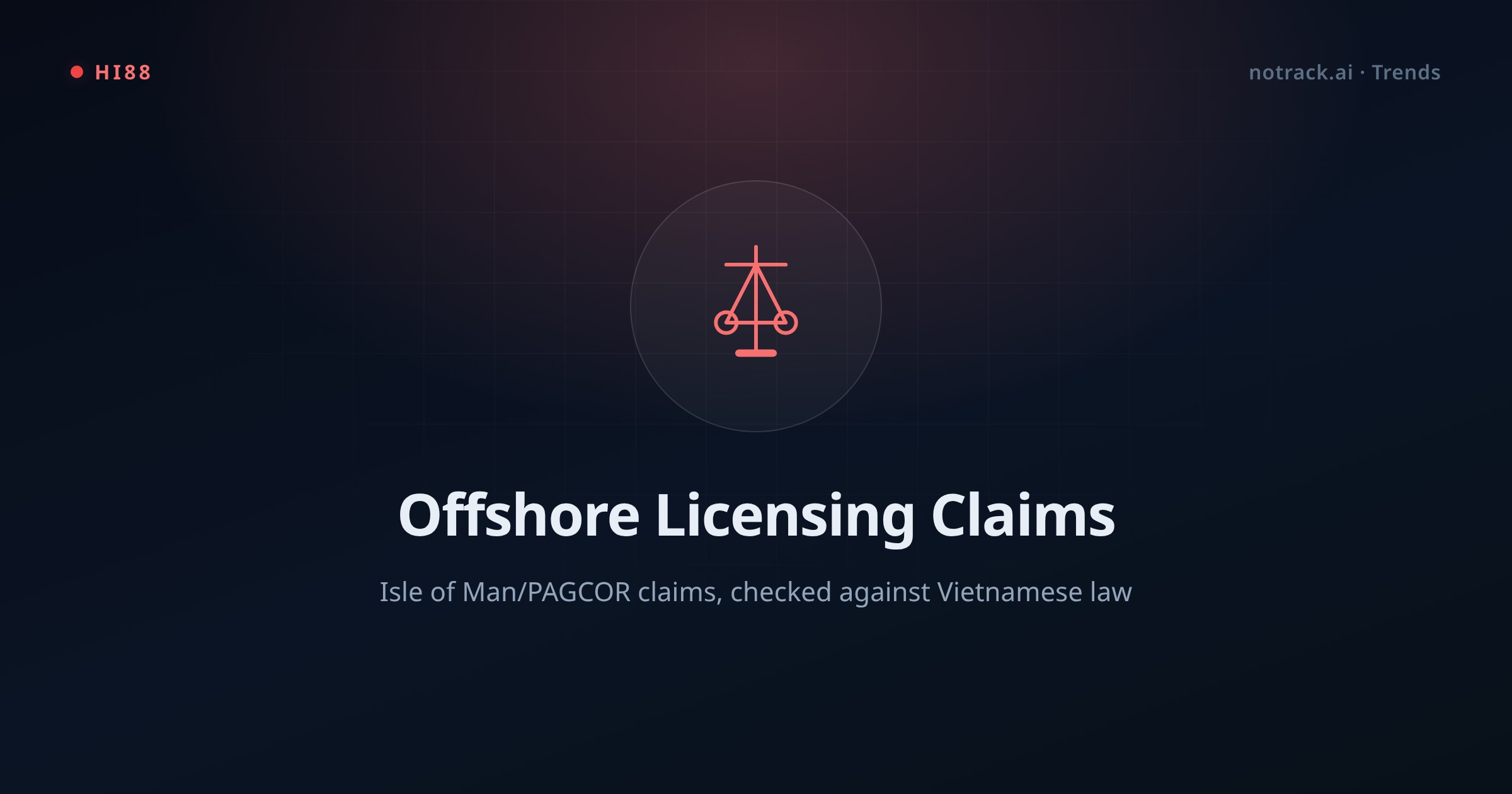 Hi88 Review 2026: Is the Brand Legal in Vietnam? Licensing & Full Product Range — licensing overview
